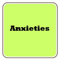 Anxieties